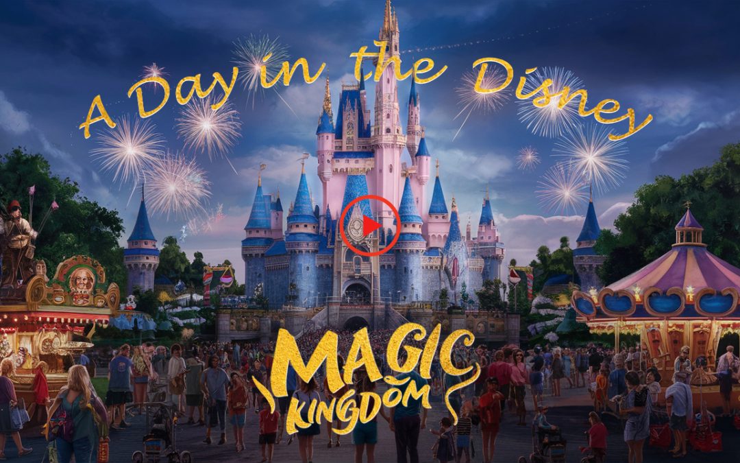 A Day in the Disney Magic Kingdom